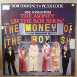 Bob Courtney & Peter Lotis Sing Songs From The Money or the Box Show -  Vinyl LP Record - Opened  - Very-Good+ Quality (VG+) - C-Plan Audio