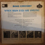 Bing Crosby ‎– When Irish Eyes Are Smiling ‎– Vinyl LP Record - Opened  - Good+ Quality (G+) - C-Plan Audio