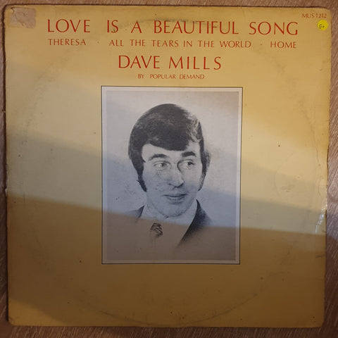 Dave Mills - Love Is a Beautiful Song  ‎– Vinyl LP Record - Opened  - Good+ Quality (G+) (Vinyl Specials) - C-Plan Audio