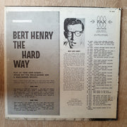 Bert Henry ‎– The Hard Way -  Vinyl LP Record - Opened  - Good Quality (G) - C-Plan Audio