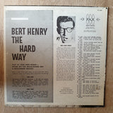Bert Henry ‎– The Hard Way -  Vinyl LP Record - Opened  - Good Quality (G) - C-Plan Audio