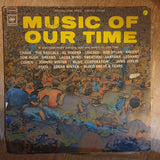 Music Of Our Time  - Original Artists - Vinyl LP Record - Opened  - Very-Good- Quality (VG-) - C-Plan Audio