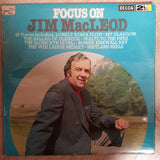 Jim MacLeod ‎– Focus On Jim MacLeod -  Double Vinyl LP - Opened  - Very-Good+ Quality (VG+) - C-Plan Audio