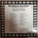 Wieteke van Dort, Bill van Dijk, Kinderkoor o.l.v. Job Maarse ‎– Kortjakje Is Weer Beter –  Vinyl LP Record - Opened  - Very-Good- Quality (VG-) - C-Plan Audio