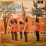 Canadian Grenadier Guards - Regimental Band Of The Canadian Grenadier Guards, Warrant Officer 1 J.A. Miceli, C.D. - Director ‎– On Parade -  Vinyl LP Record - Very-Good+ Quality (VG+) - C-Plan Audio