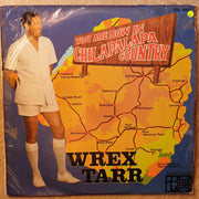 Wrex Tarr's - You Are Now In Chilapalapa Country  -  Vinyl LP Record - Very-Good+ Quality (VG+) - C-Plan Audio