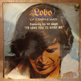 Lobo - Of a Simple Man‎– Vinyl LP Record - Opened  - Good+ Quality (G+) - C-Plan Audio