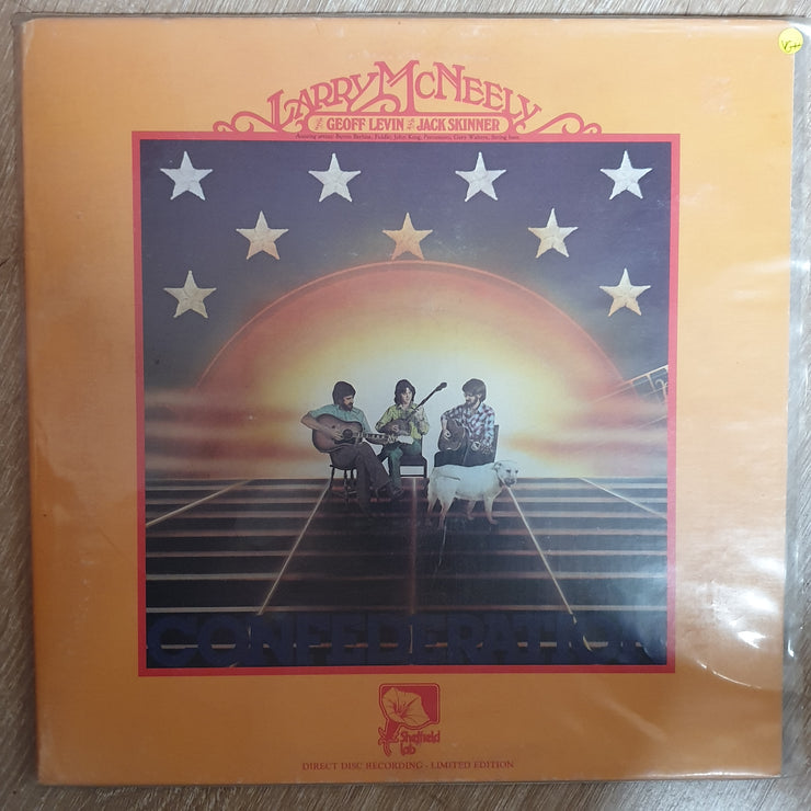 Larry McNeely With Geoff Levin And Jack Skinner ‎– Confederation - Vinyl LP  Record - Opened  - Very-Good+ Quality (VG+) - C-Plan Audio