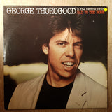George Thorogood & The Destroyers ‎– Bad To The Bone -  Vinyl LP Record - Opened  - Very-Good Quality (VG) - C-Plan Audio