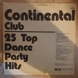 Continental Club - 25 Top Dance Party Hits - Vinyl Record - Opened  - Very-Good+ Quality (VG+) - C-Plan Audio