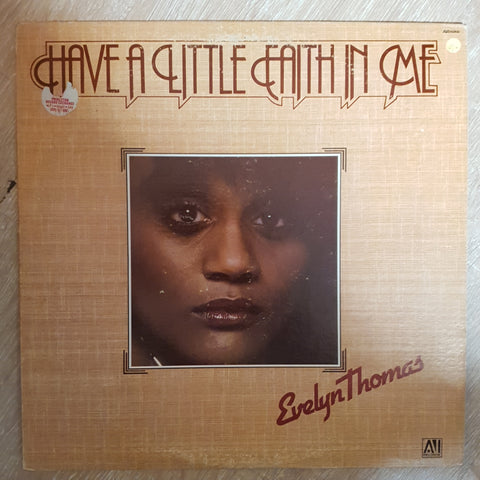 Evelyn Thomas ‎– Have A Little Faith In Me -  Vinyl LP Record - Very-Good+ Quality (VG+) - C-Plan Audio