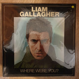Liam Gallagher ‎(Oasis) – Where Were You? - Vinyl LP Record - Sealed - C-Plan Audio