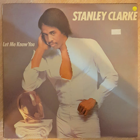 Stanley Clarke ‎– Let Me Know You - Vinyl LP Record - Opened  - Very-Good+ Quality (VG+) - C-Plan Audio