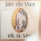 Jan De Wet - Ek Is Vry - Vinyl LP Record - Opened  - Very-Good+ Quality (VG+) - C-Plan Audio