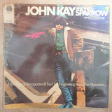 John Kay & The Sparrow ‎– John Kay & The Sparrow - Vinyl LP Record - Opened  - Very-Good+ Quality (VG+) - C-Plan Audio