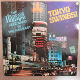 The Harbour Jazz Band ‎– Tokyo Swings! The Harbour Jazz Band In The Far East - Vinyl LP Record - Opened  - Very-Good+ Quality (VG+) - C-Plan Audio