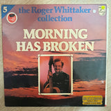 Roger Whittaker - Morning Has Broken - Vinyl LP Record - Opened  - Very-Good+ Quality (VG+) - C-Plan Audio