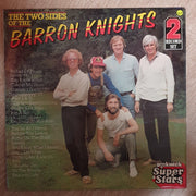 The Barron Knights ‎– The Two Sides Of The Barron Knights - Double Vinyl LP Record - Opened  - Very-Good+ Quality (VG+) - C-Plan Audio