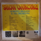 Roberto Delgado & His Orchestra ‎– Show Dancing - Vinyl LP Record - Opened  - Very-Good+ Quality (VG+) - C-Plan Audio