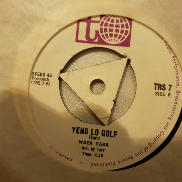 Wrex Tarr ‎– The Terrorists Lament / Yeno Lo Golf - Vinyl 7" Record - Very-Good+ Quality (VG+) - C-Plan Audio