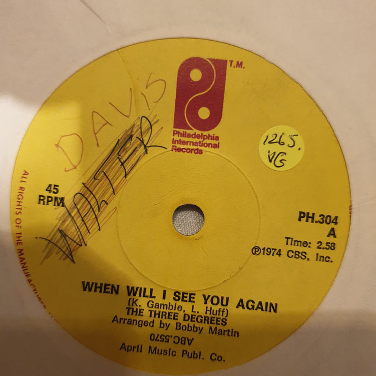 The Three Degrees ‎– When Will I See You Again   - Vinyl 7" Record - Opened  - Very-Good Quality (VG) - C-Plan Audio