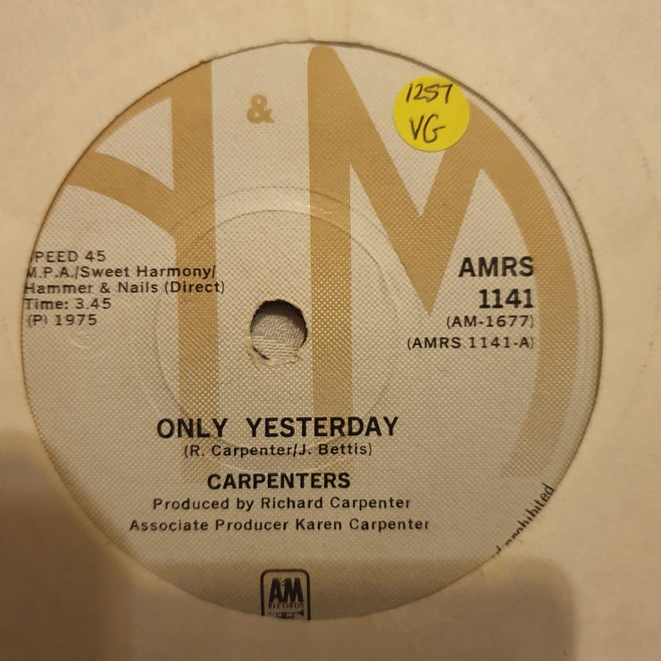 Carpenters ‎– Only Yesterday  - Vinyl 7" Record - Opened  - Very-Good Quality (VG) - C-Plan Audio