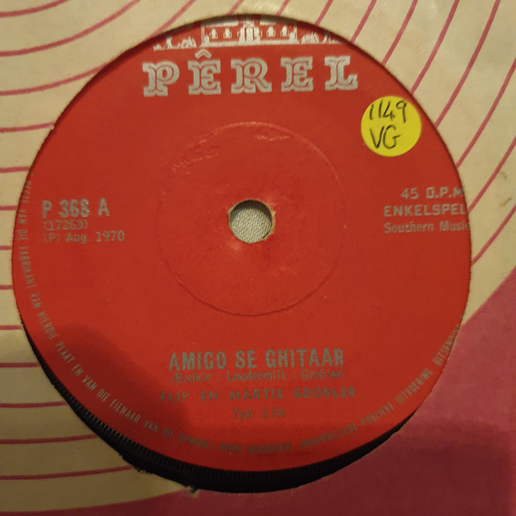 Flip en Martie Grobler - Amigo se Ghitaar  - Vinyl 7" Record - Opened  - Very-Good Quality (VG) - C-Plan Audio
