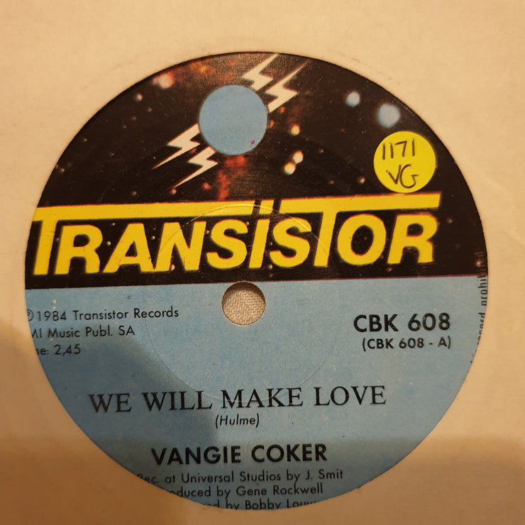 Vangie Coker - We Will make Love  - Vinyl 7" Record - Opened  - Very-Good Quality (VG) - C-Plan Audio