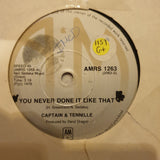 Captain & Tennille ‎– You Never Done It Like That - Vinyl 7" Record - Opened  - Good+ Quality (G+) - C-Plan Audio