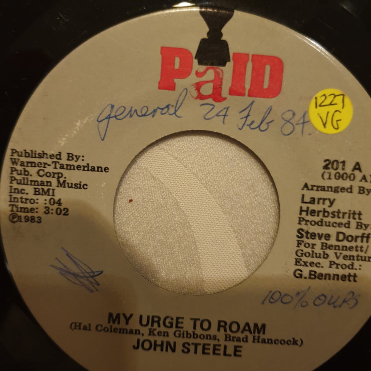 John Steele – My Urge To Roam  - Vinyl 7" Record - Opened  - Very-Good Quality (VG) - C-Plan Audio