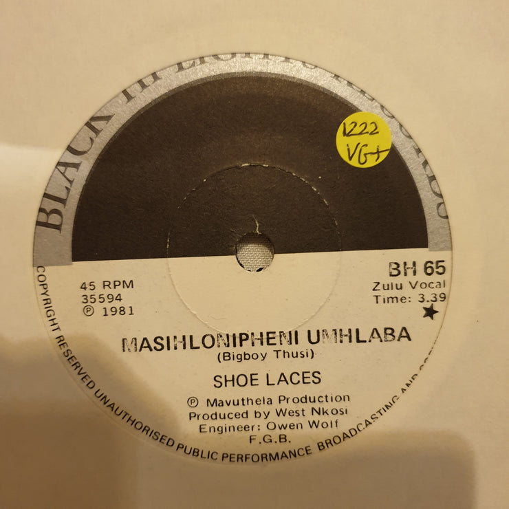 The Shoe Laces ‎– Masihlonipheni Umhlaba / Ngizogibela Ibhanoyi - Vinyl 7" Record - Very-Good+ Quality (VG+) - C-Plan Audio