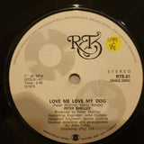 Peter Shelley ‎– Love Me Love My Dog  - Vinyl 7" Record - Opened  - Very-Good Quality (VG) - C-Plan Audio