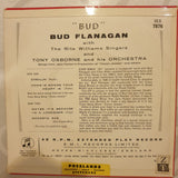Bud Flanagan With The Rita Williams Singers & Tony Osborne And His Orchestra ‎– Bud - Vinyl 7" Record - Very-Good+ Quality (VG+) - C-Plan Audio