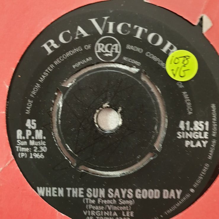Virginia Lee ‎– When the sun says good day - Vinyl 7" Record - Opened  - Very-Good Quality (VG) - C-Plan Audio