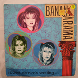 Bananarama ‎– Robert De Niro's Waiting - Vinyl 7" Record - Opened  - Good+ Quality (G+) - C-Plan Audio