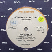Nik Kershaw ‎– Wouldn't It Be Good - Vinyl 7" Record - Opened  - Very-Good Quality (VG) - C-Plan Audio