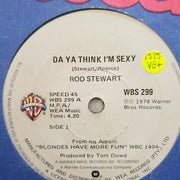 Rod Stewart ‎– Da 'Ya' Think I'm - Vinyl 7" Record - Very-Good+ Quality (VG+) - C-Plan Audio
