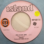 Traffic ‎– Hole In My Shoe / Smiling Phases - Vinyl 7" Record - Opened  - Very-Good Quality (VG) - C-Plan Audio