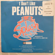 L.A. Splash ‎– I Don't Like Peanuts - Vinyl 7" Record - Very-Good+ Quality (VG+) - C-Plan Audio