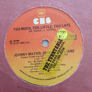 Johnny Mathis / Deniece Williams ‎– Too Much, Too Little, Too Late- Vinyl 7" Record - Opened  - Very-Good Quality (VG) - C-Plan Audio