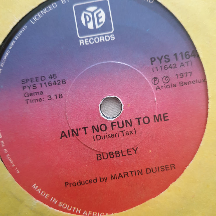 Bubbley ‎– Valentino / Ain't No Fun To Me - Vinyl 7" Record - Very-Good+ Quality (VG+) - C-Plan Audio