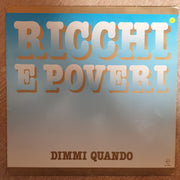 Ricchi E Poveri ‎– Dimmi Quando -  Vinyl LP Record - Opened  - Very-Good+ Quality (VG+) - C-Plan Audio