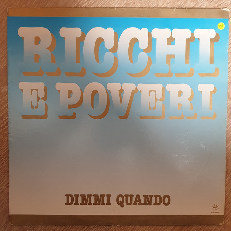 Ricchi E Poveri ‎– Dimmi Quando -  Vinyl LP Record - Opened  - Very-Good+ Quality (VG+) - C-Plan Audio