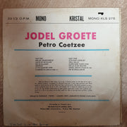 Petro Coetzee - Jodel Groete ‎– Vinyl LP Record - Opened  - Good Quality (G) - C-Plan Audio