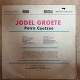 Petro Coetzee - Jodel Groete ‎– Vinyl LP Record - Opened  - Good Quality (G) - C-Plan Audio