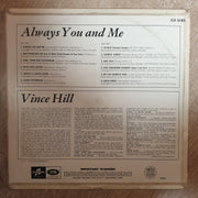 Vince Hill ‎– Always You And Me  - Vinyl LP Record - Opened  - Very-Good Quality (VG) - C-Plan Audio