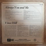 Vince Hill ‎– Always You And Me  - Vinyl LP Record - Opened  - Very-Good Quality (VG) - C-Plan Audio