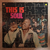 This Is Soul - Original Artists - Vinyl LP Record - Opened  - Very-Good+ Quality (VG+) - C-Plan Audio