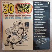 30 Smash Hits Of The War Years ‎-  Vinyl LP Record - Opened  - Very-Good+ Quality (VG+) - C-Plan Audio