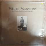 White Mansions - A Tale From The American Civil War 1861-1865 (with Booklet)  - Vinyl LP Record - Opened  - Very-Good+ Quality (VG+) - C-Plan Audio